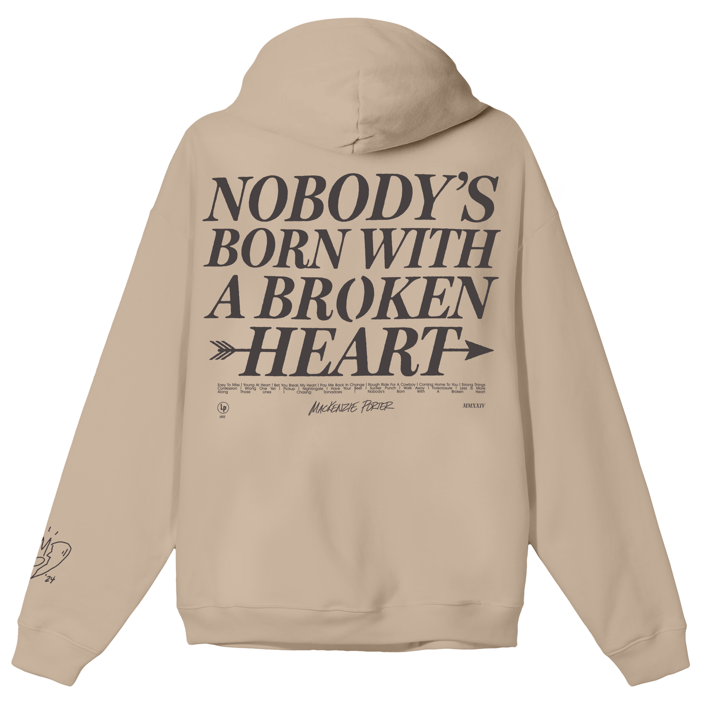 "Nobody's Born With A Broken Heart" Hoodie
